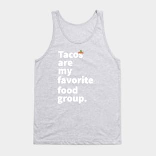 Tacos are my favorite food group funny taco lover shirt Tank Top